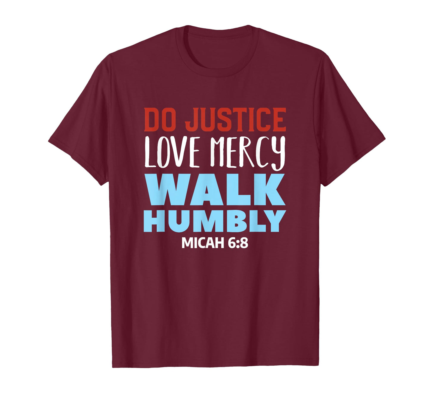 Do Justice Love Mercy Walk Humbly Christian Bible Verse T-Shirt