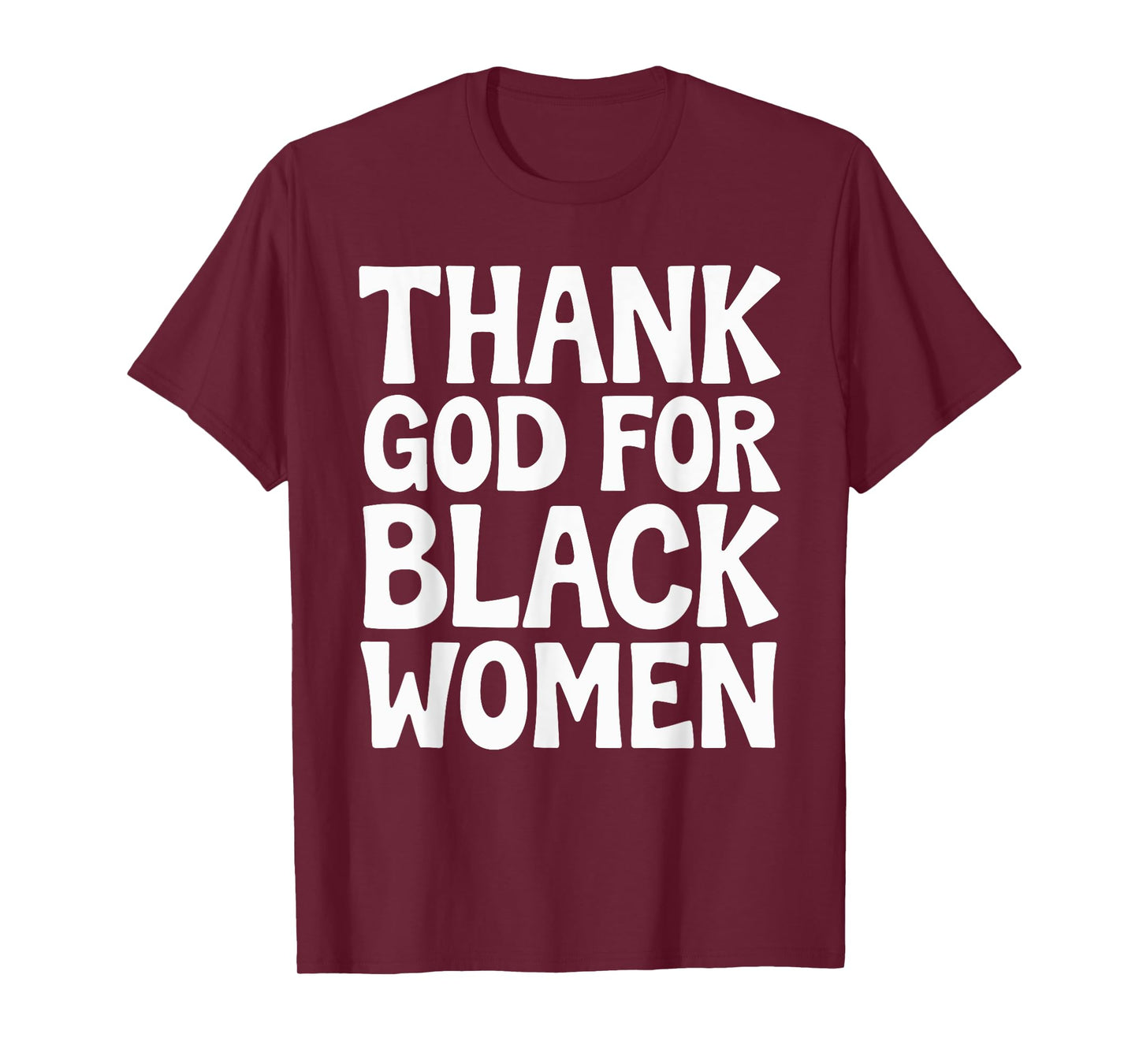 Thank God For Black Women T-Shirt
