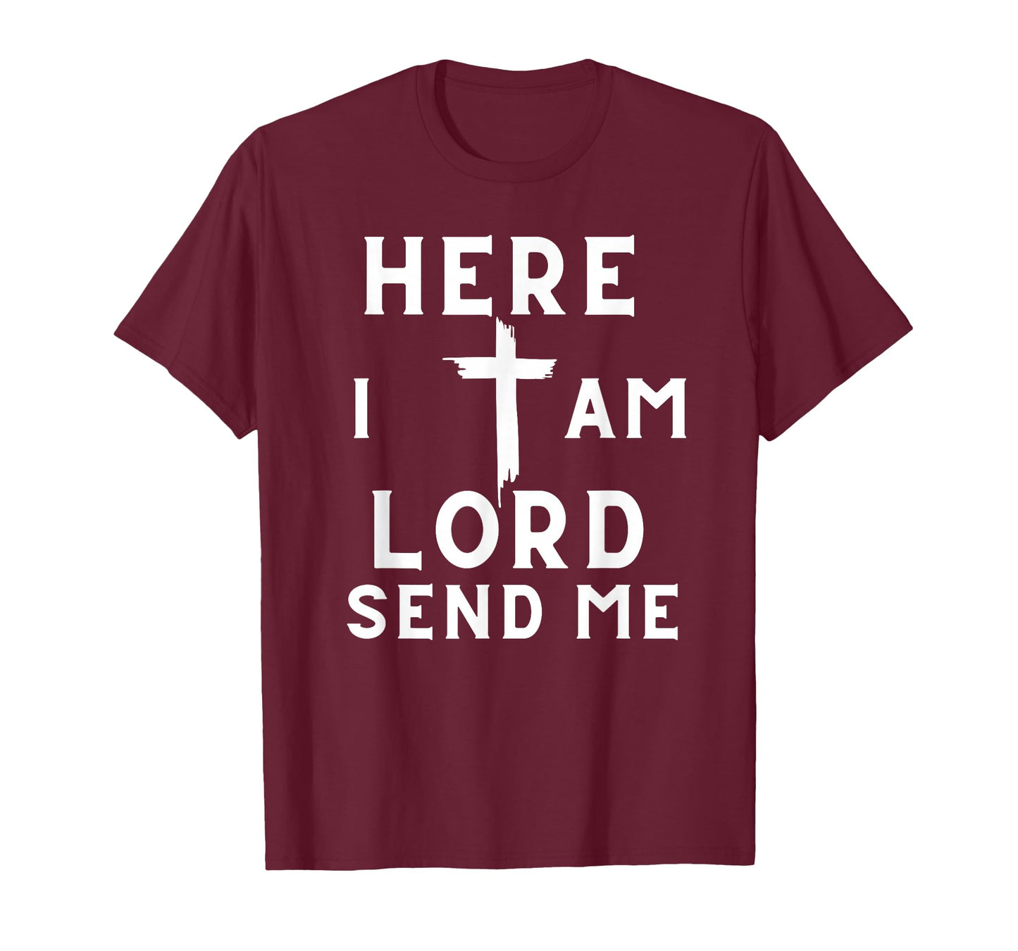 Here I Am Lord Send Me Christian Print T-Shirt