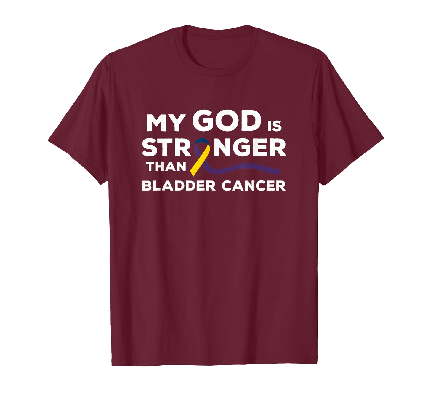 My God Is Stronger Than Bladder Cancer Awareness Ribbon T-Shirt