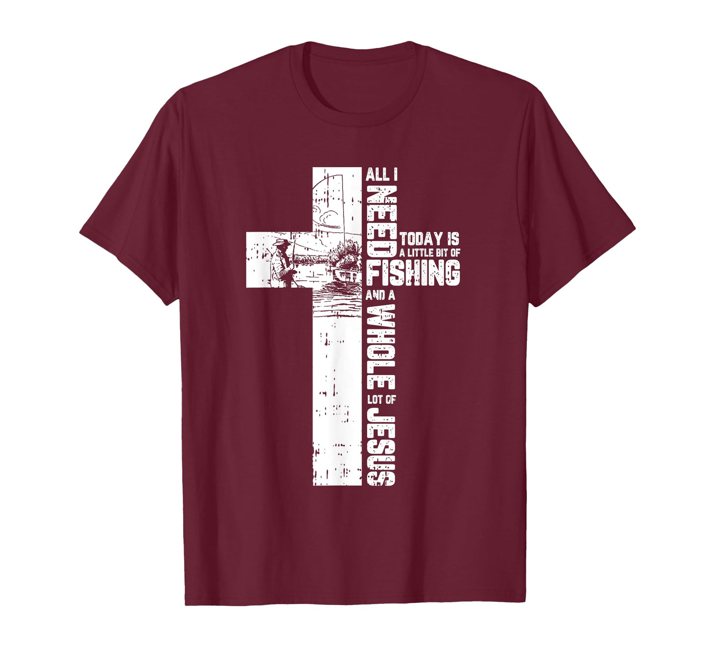 Fishing Angler Cross Jesus Christian Quote Fisherman Gifts T-Shirt