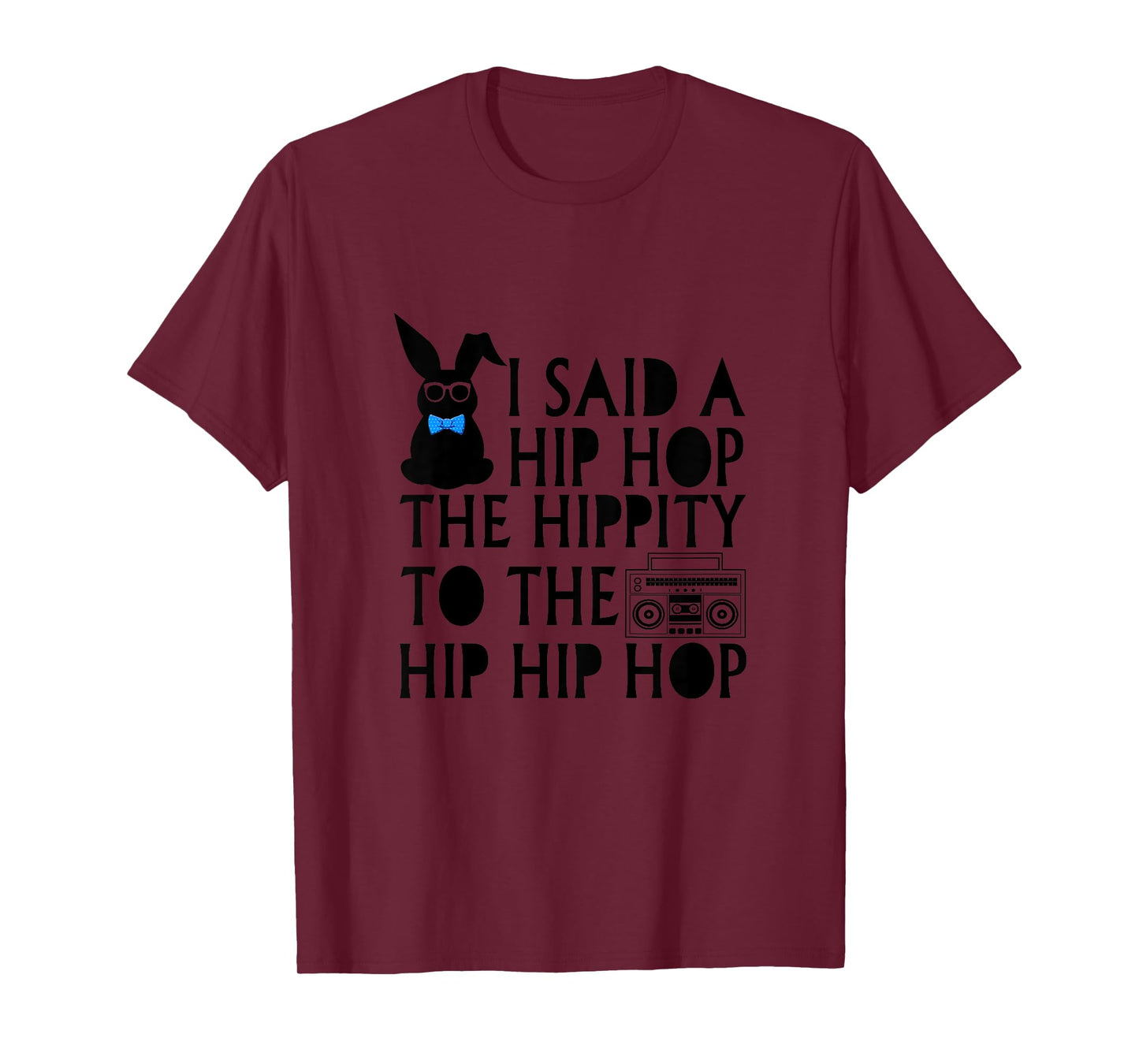 Kids I Said Hip Hop The Hippity Radio Easter Gift For Girl Boy T-Shirt