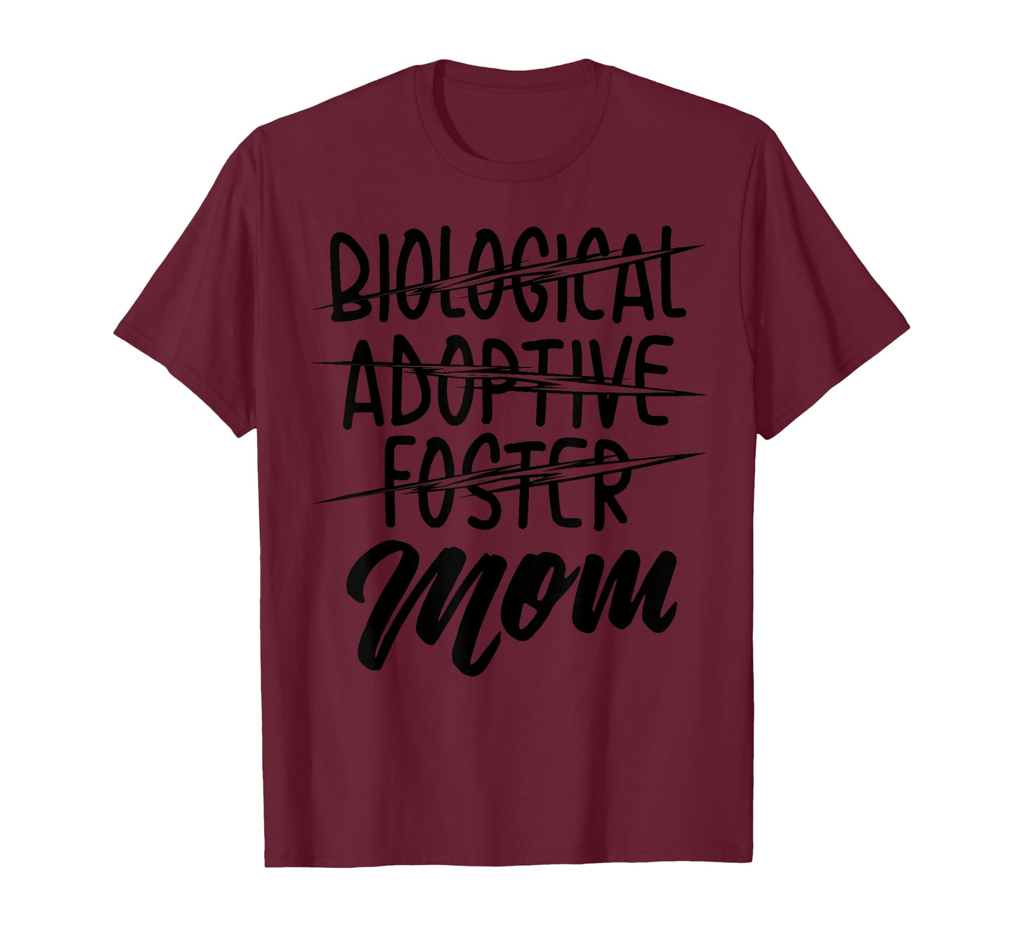 Biological Adoptive Foster Mom Shirt | Christian Parent Gift T-Shirt