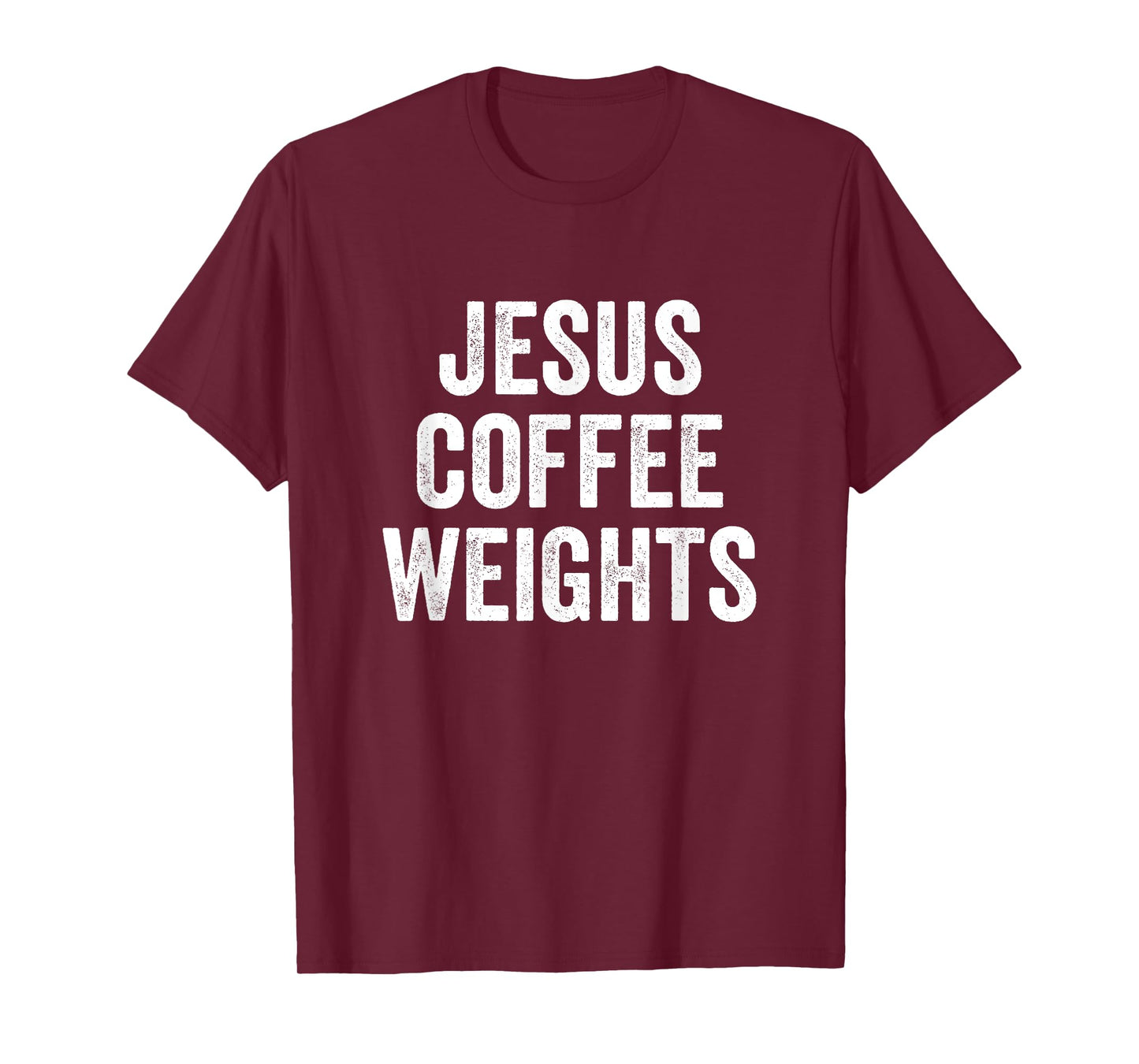 Jesus Coffee Weights Christian Workout Gym Fitness T-Shirt