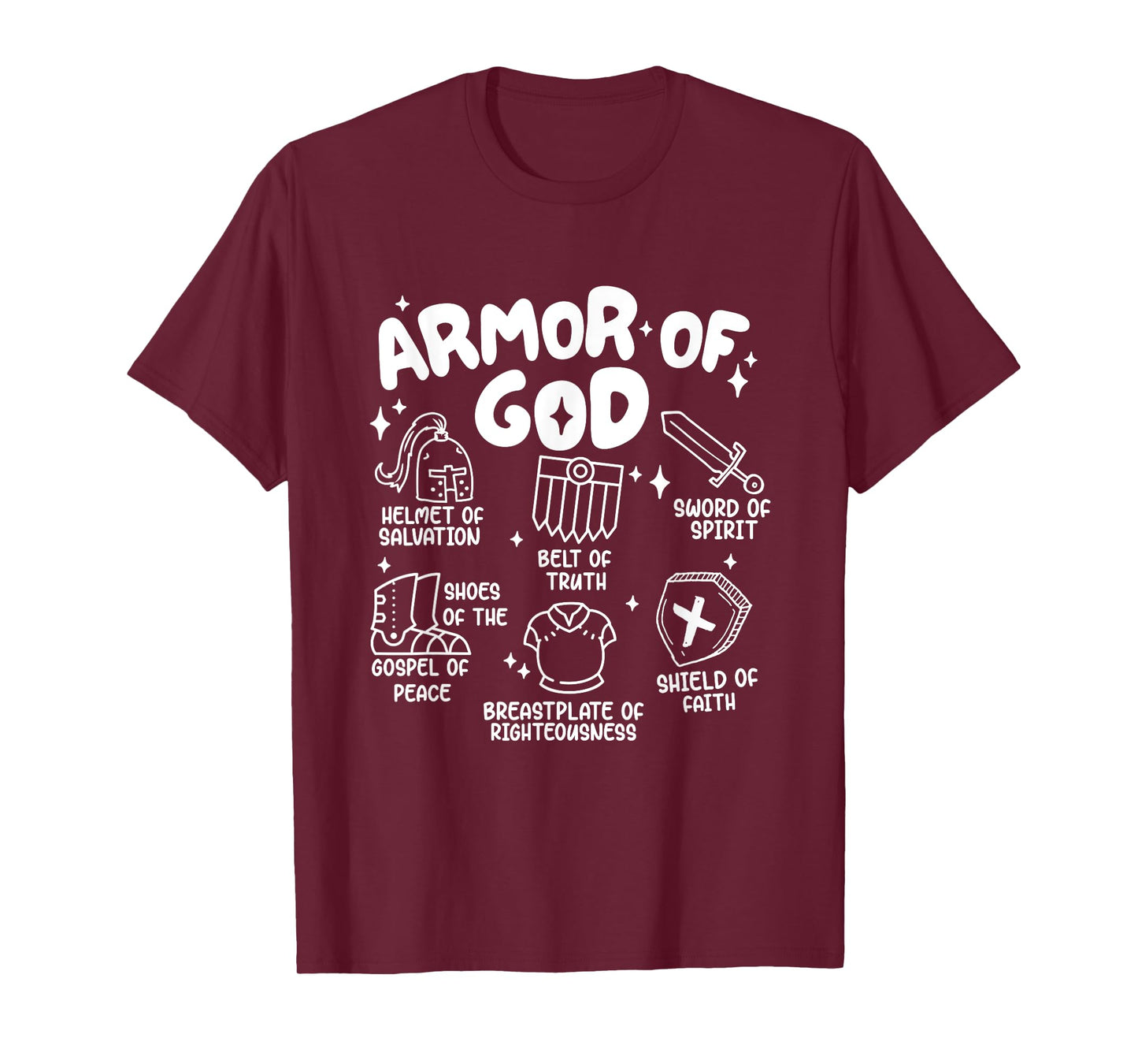 Armor Of God put on the armor of God Christian bible verses T-Shirt