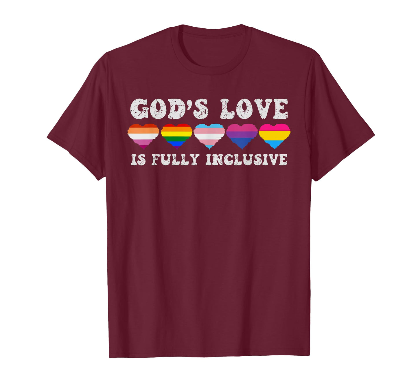 God's Love Is Fully Inclusive LGBTQIA+ Gay Pride Christian T-Shirt