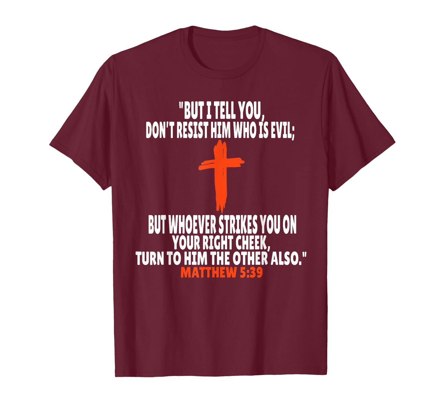 Matthew 5:39 Bible Verses Scripture T-Shirt