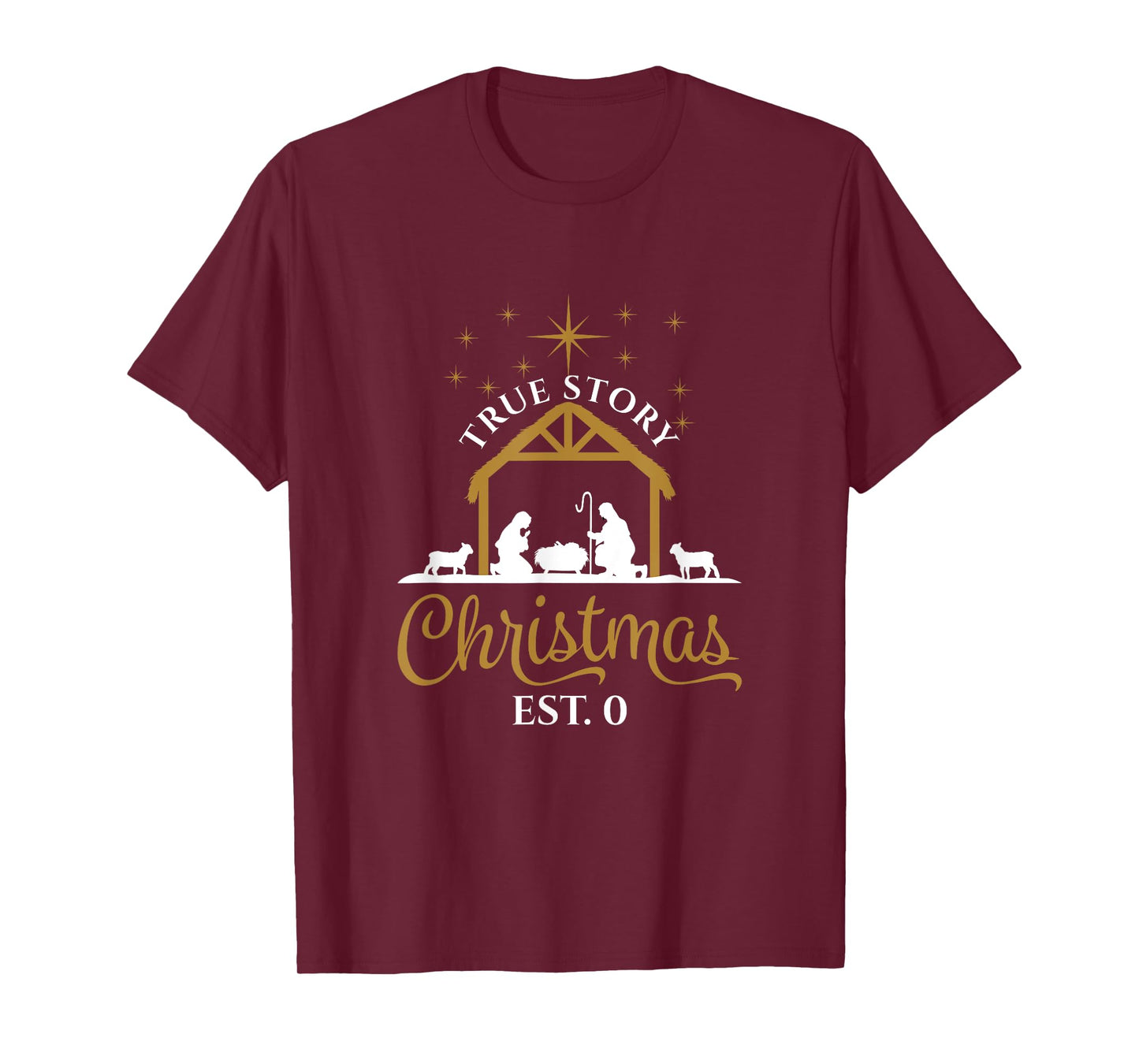 True Story Religious Nativity Scene Christmas Est. 0 T-Shirt