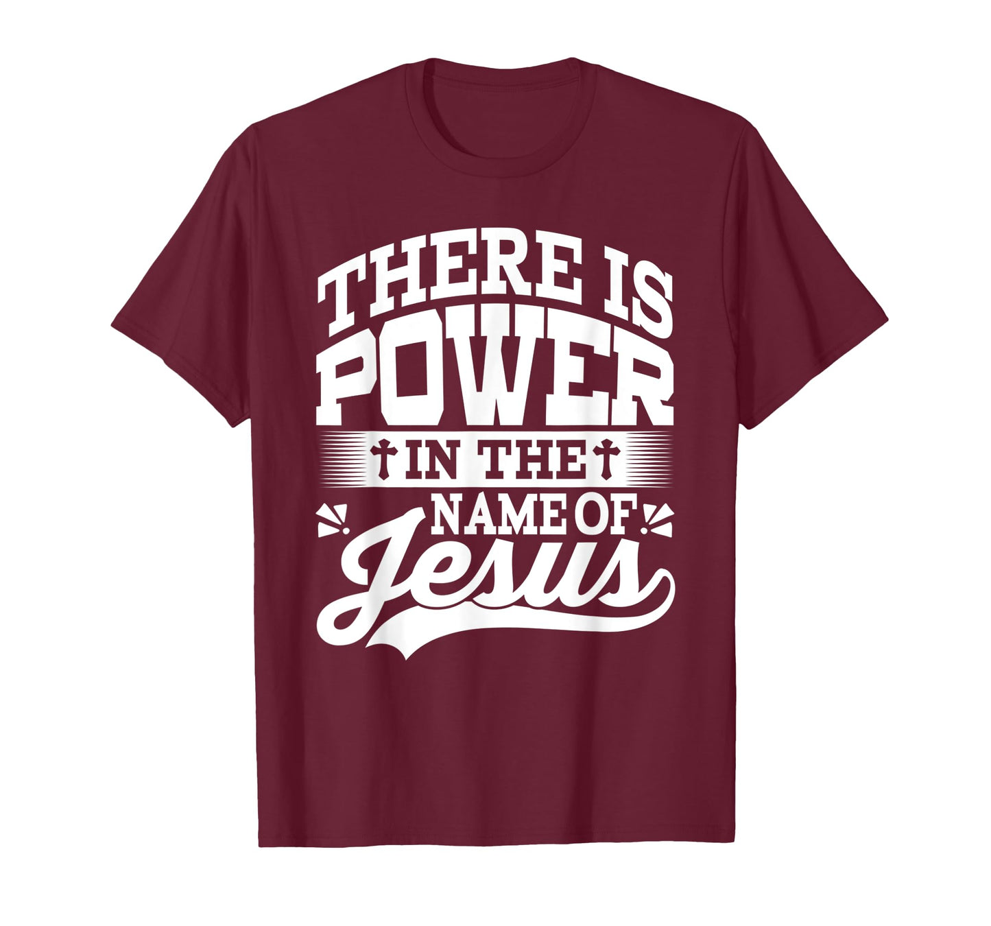 Funny There is Power in The Name of Jesus Design T-Shirt