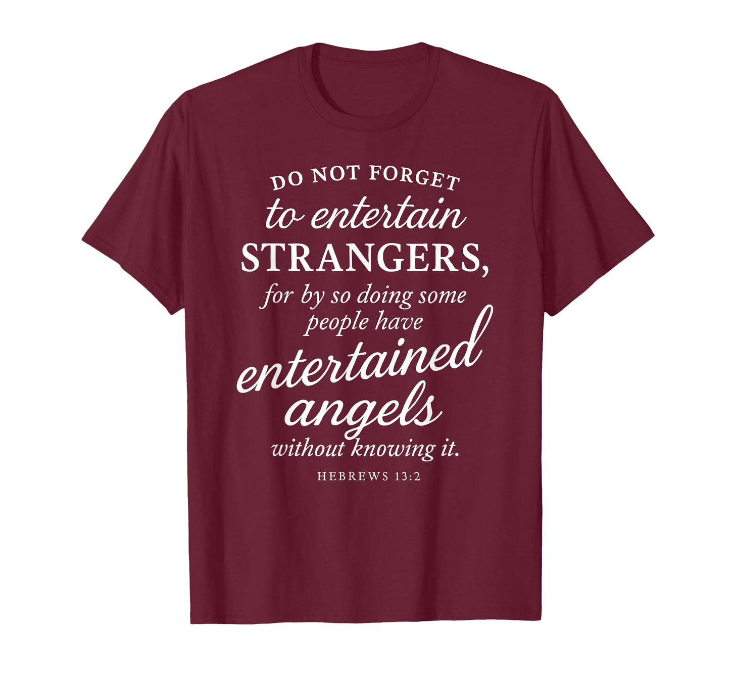 Hebrews 13:2 Bible Verse Entertained Angels Faith Scripture T-Shirt