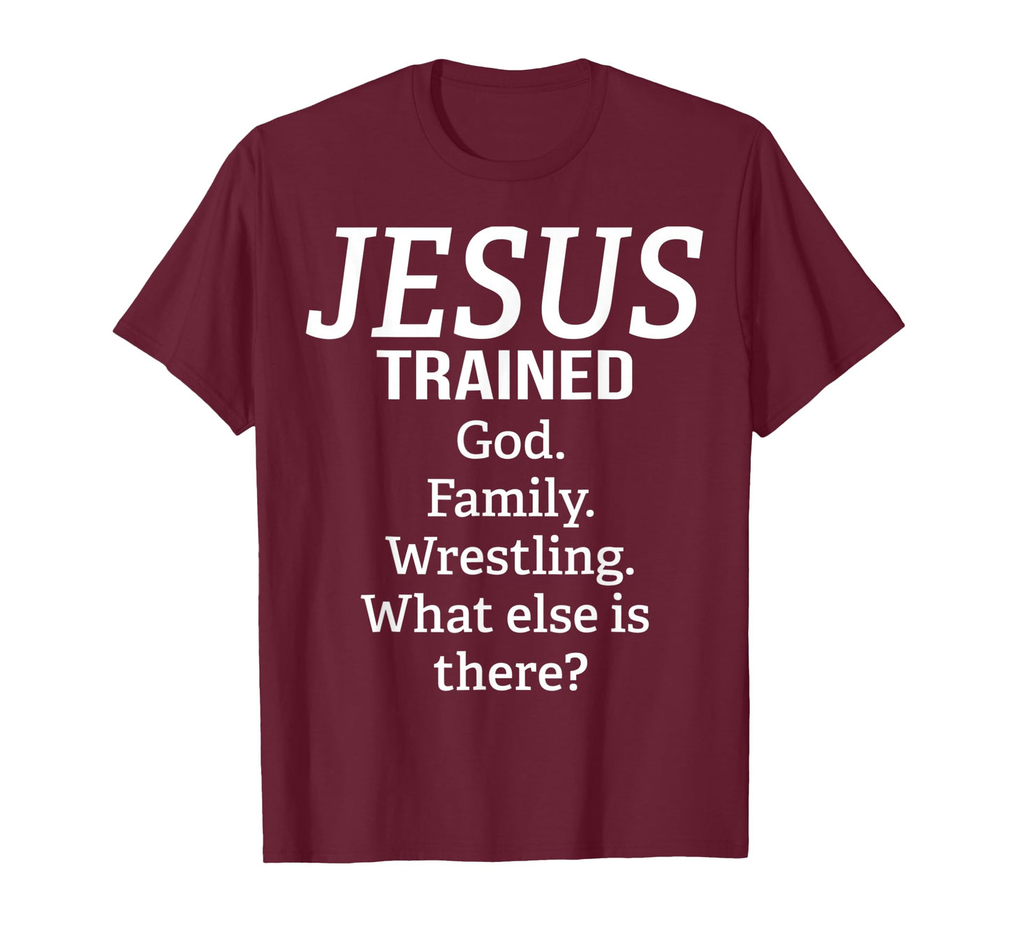 Funny Jesus Trained God Family Wrestling Simple Text Design T-Shirt