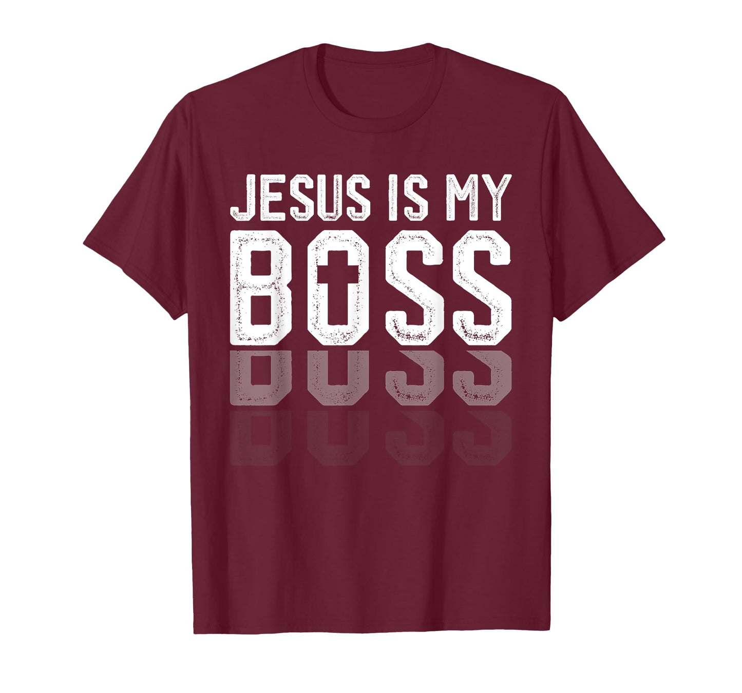 Jesus Is My Boss Christian God Jesus Faith Confidence T-Shirt