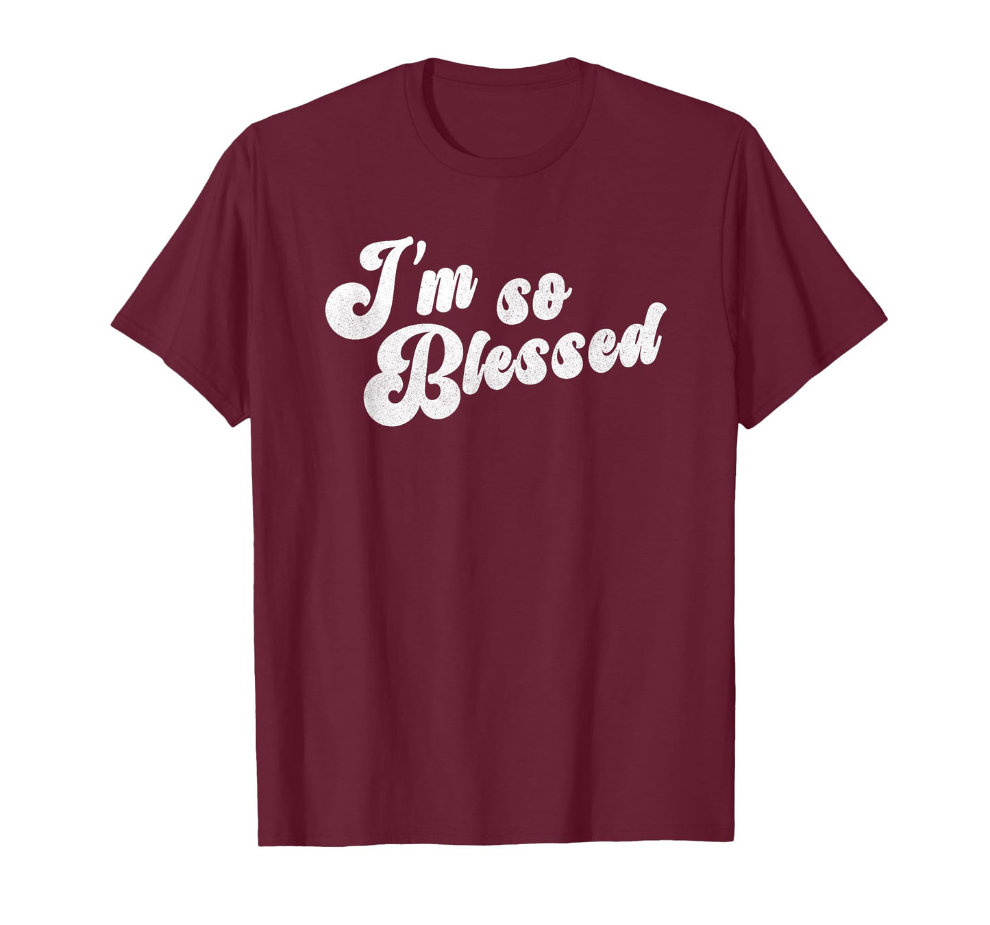 I'm So Blessed Thankful Church T-Shirt