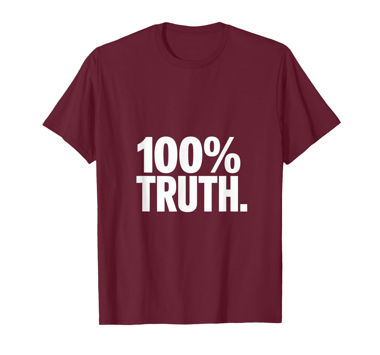 100 Percent Truth Christian Message Backprint T-Shirt