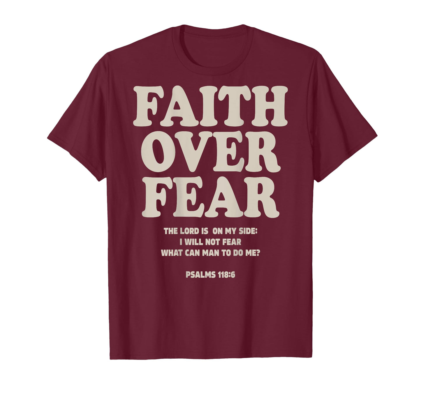 Faith Over Fear Christian (on back) T-Shirt