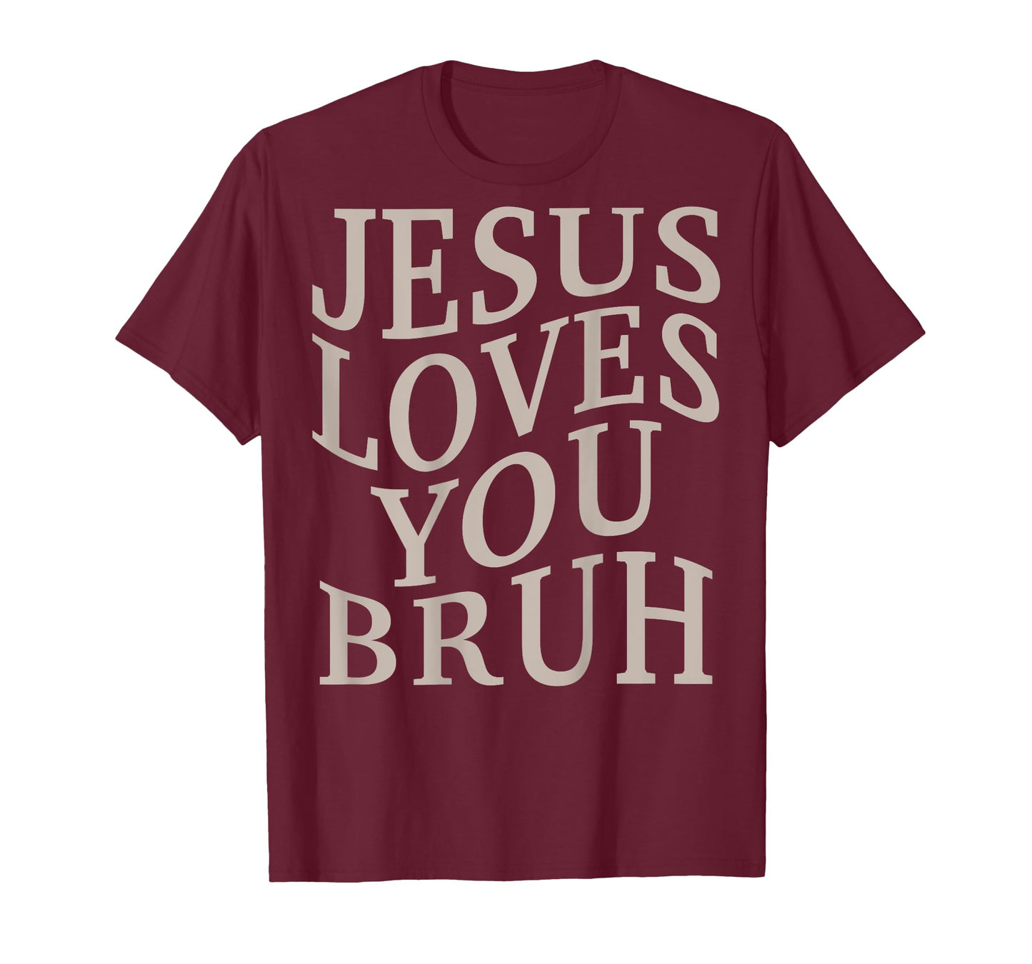 Youth Jesus Loves You Bruh Christian Teen Girl Women Funny T-Shirt