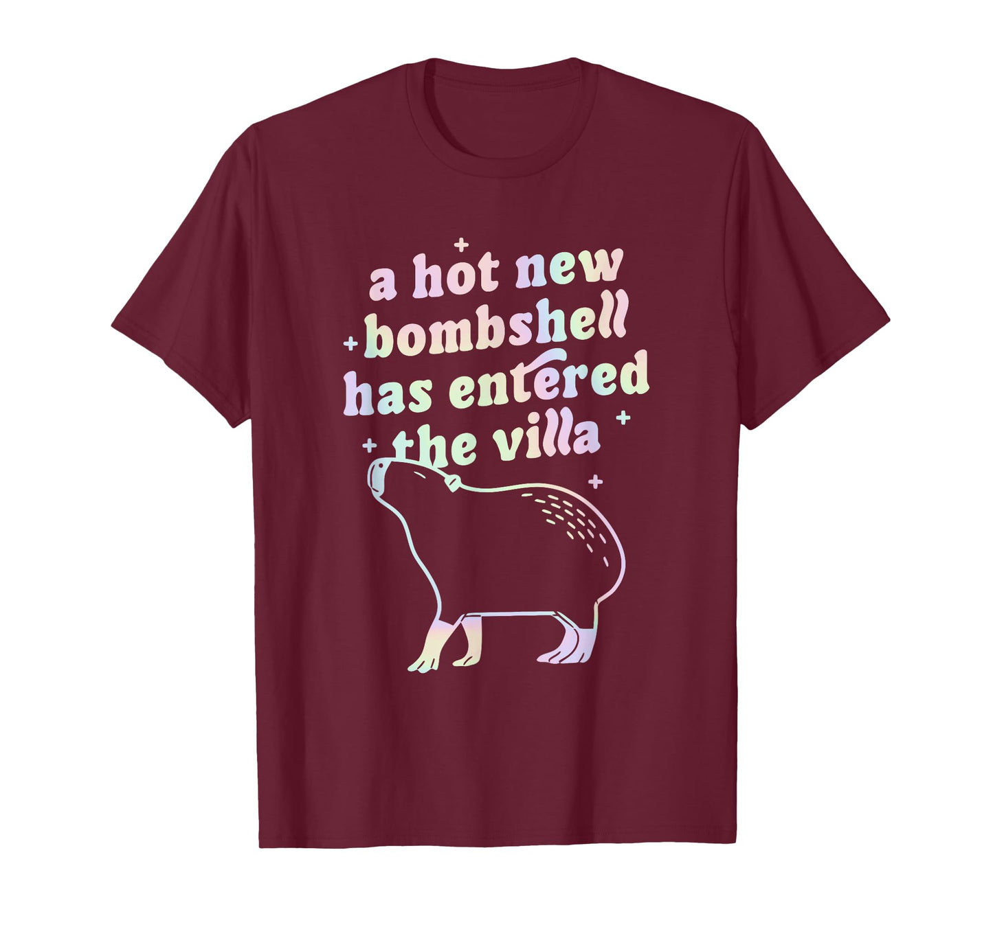 A Hot New Bombshell Has Entered The Villa Capybara Quote T-Shirt