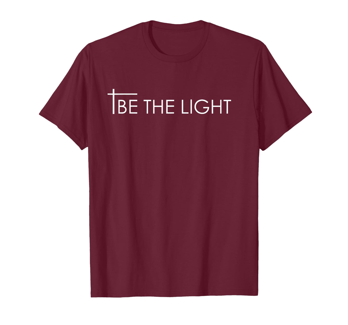 Be The Light Matthew 5.14 Christian T design - gift idea T-Shirt
