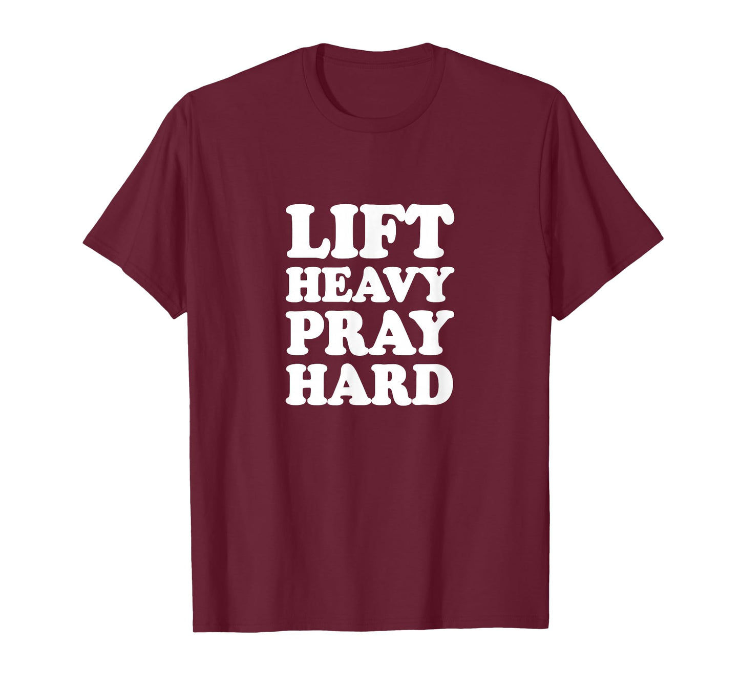 Lift Heavy Pray Hard T-Shirt