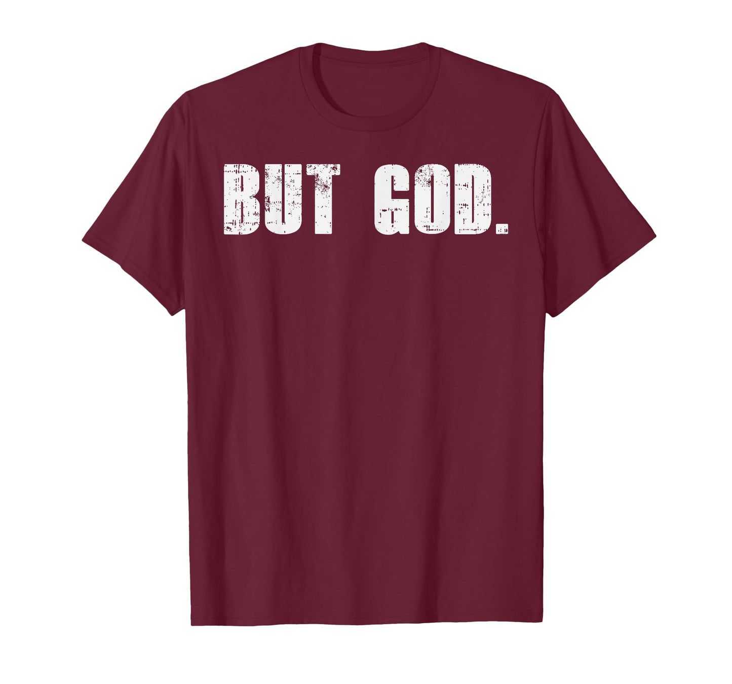 But God Jesus Christ Bible Faith Religious Christian Gift T-Shirt