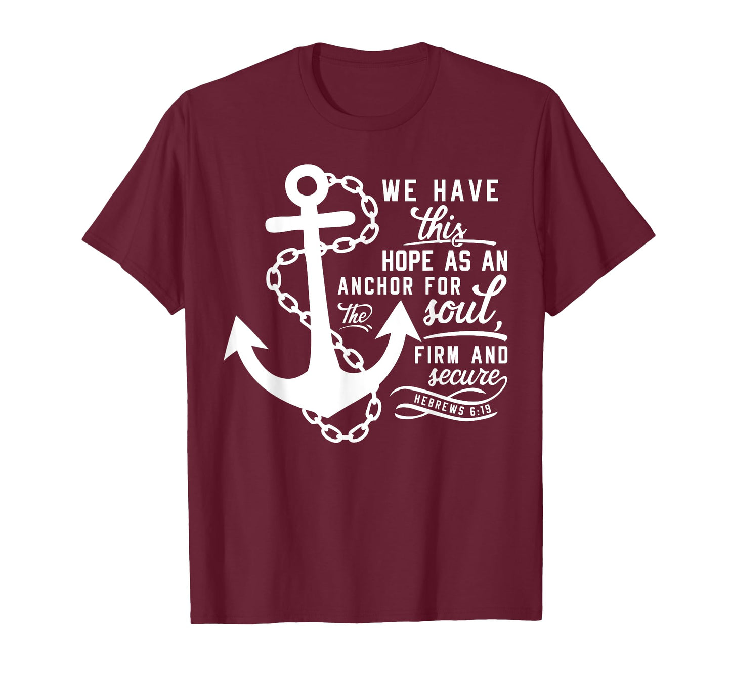 Bible verse Christian Anchor Hebrews 6:19 Hope as an anchor T-Shirt