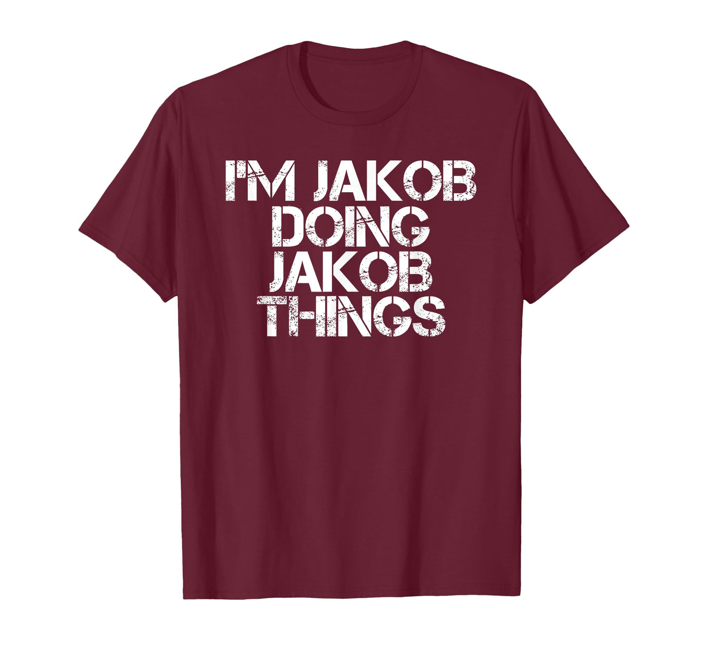Personalized First Name Dad Father Christmas Lover I'M JAKOB DOING JAKOB THINGS Name Funny Birthday Gift Idea T-Shirt