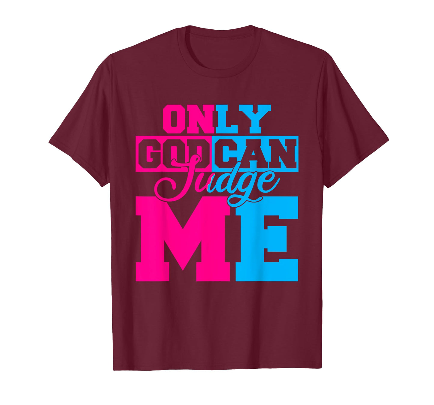 Only God Can Judge Me Cute Jesus Christ Women Men Christian T-Shirt