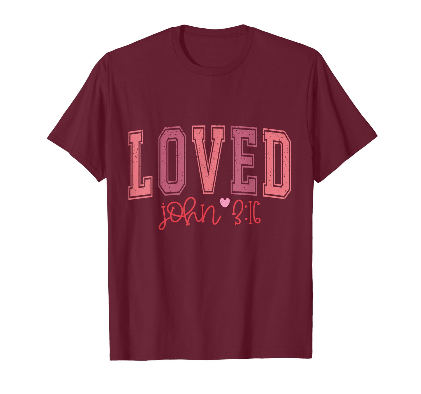 Loved John 3:16 Inspirational Christian Faith T-Shirt