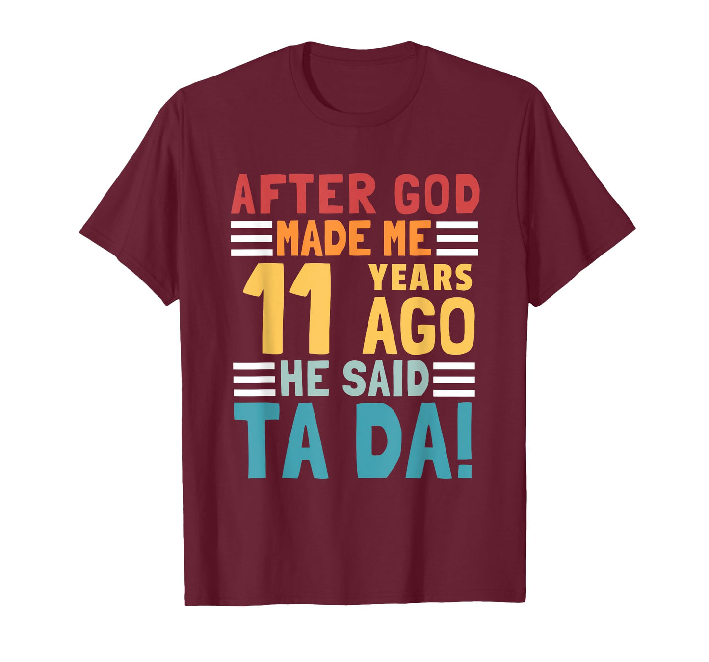 Funny 11th Birthday I God Said Ta Da! I 11 Year Old T-Shirt
