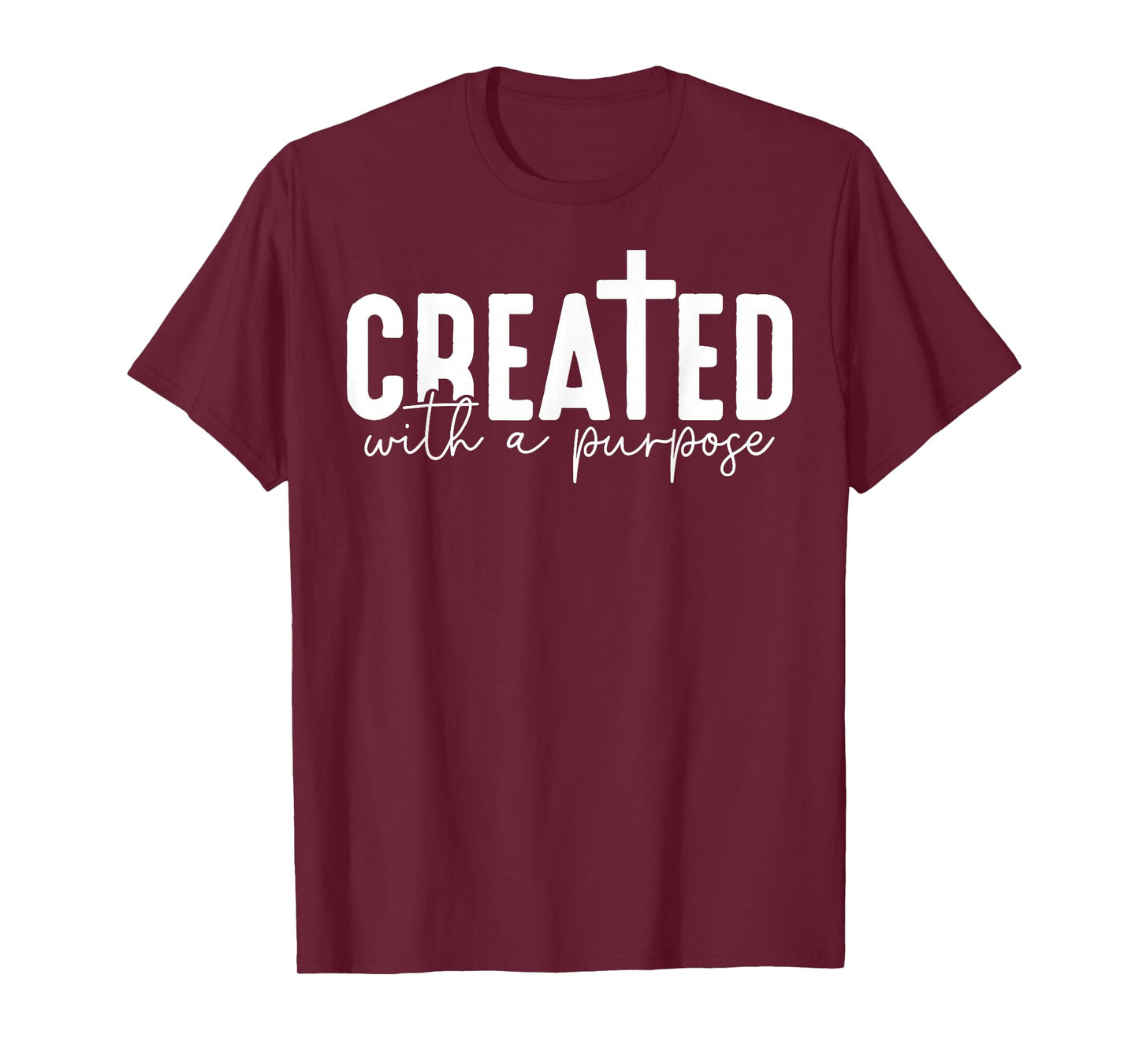 Created With A Purpose Cross Christian Faith Womens T-Shirt
