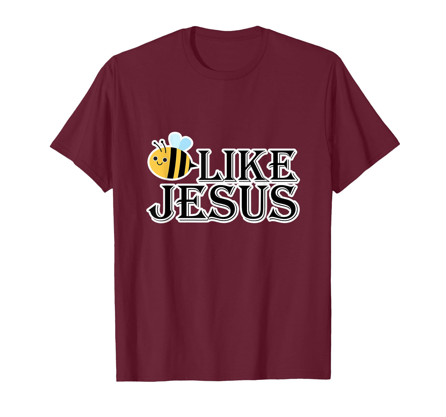 Bee Like Jesus T-Shirt