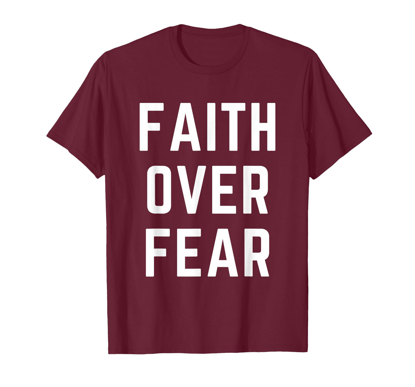 Faith Over Fear Christian Apparel Bible Verse Jesus T-Shirt