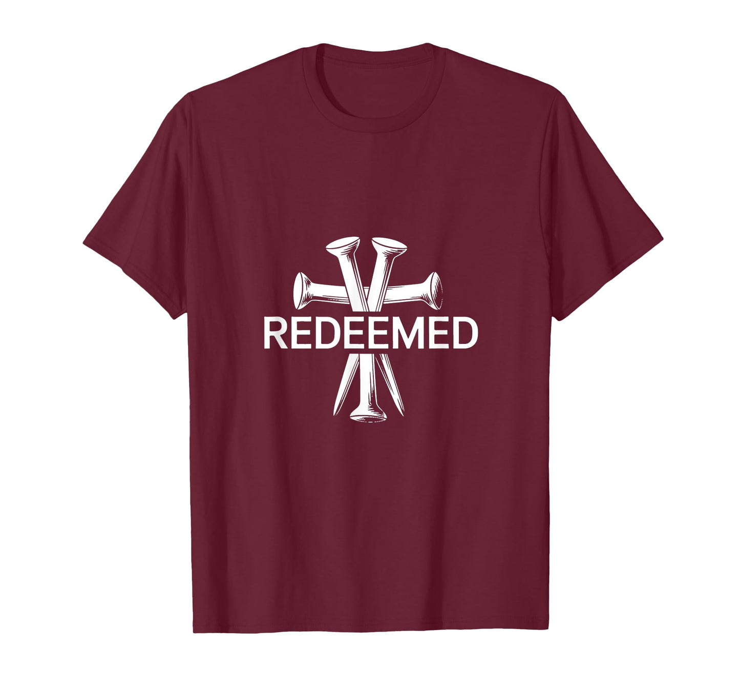 Redeemed-Cross Nails-Faith in God Jesus-Christ-Christian T-Shirt