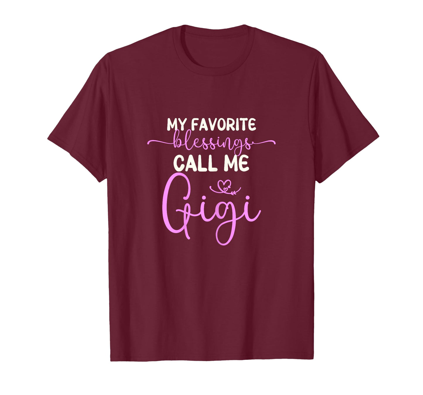 My Favorite Blessings Call Me Gigi Grandma Mother's Day T-Shirt
