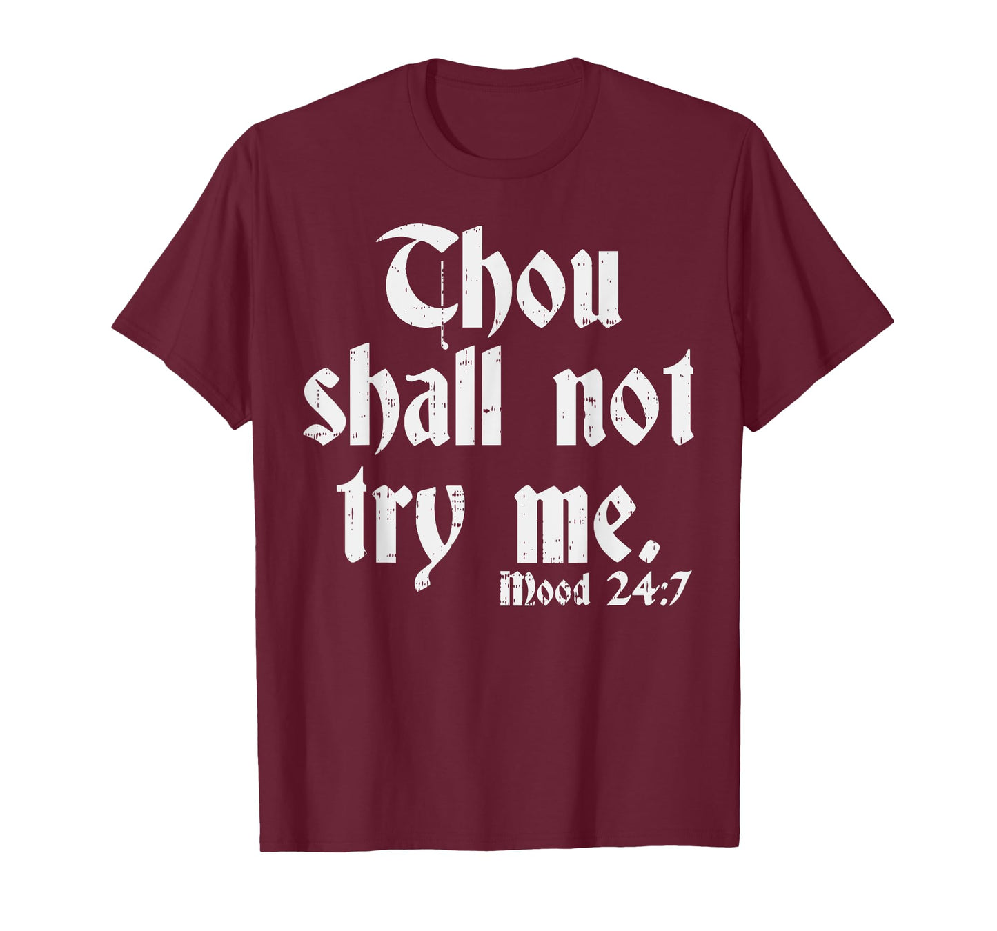 Thou Shall Not Try Me Shirt Funny Sarcastic Humor T-Shirt