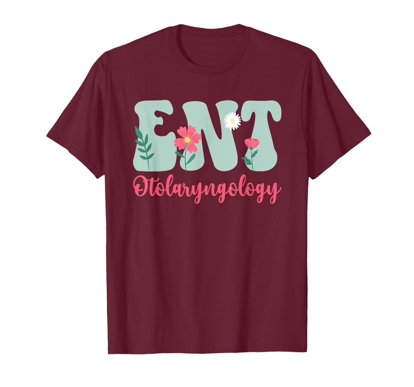 ENT Otolaryngology Ear Nose Throat Otolaryngologist T-Shirt