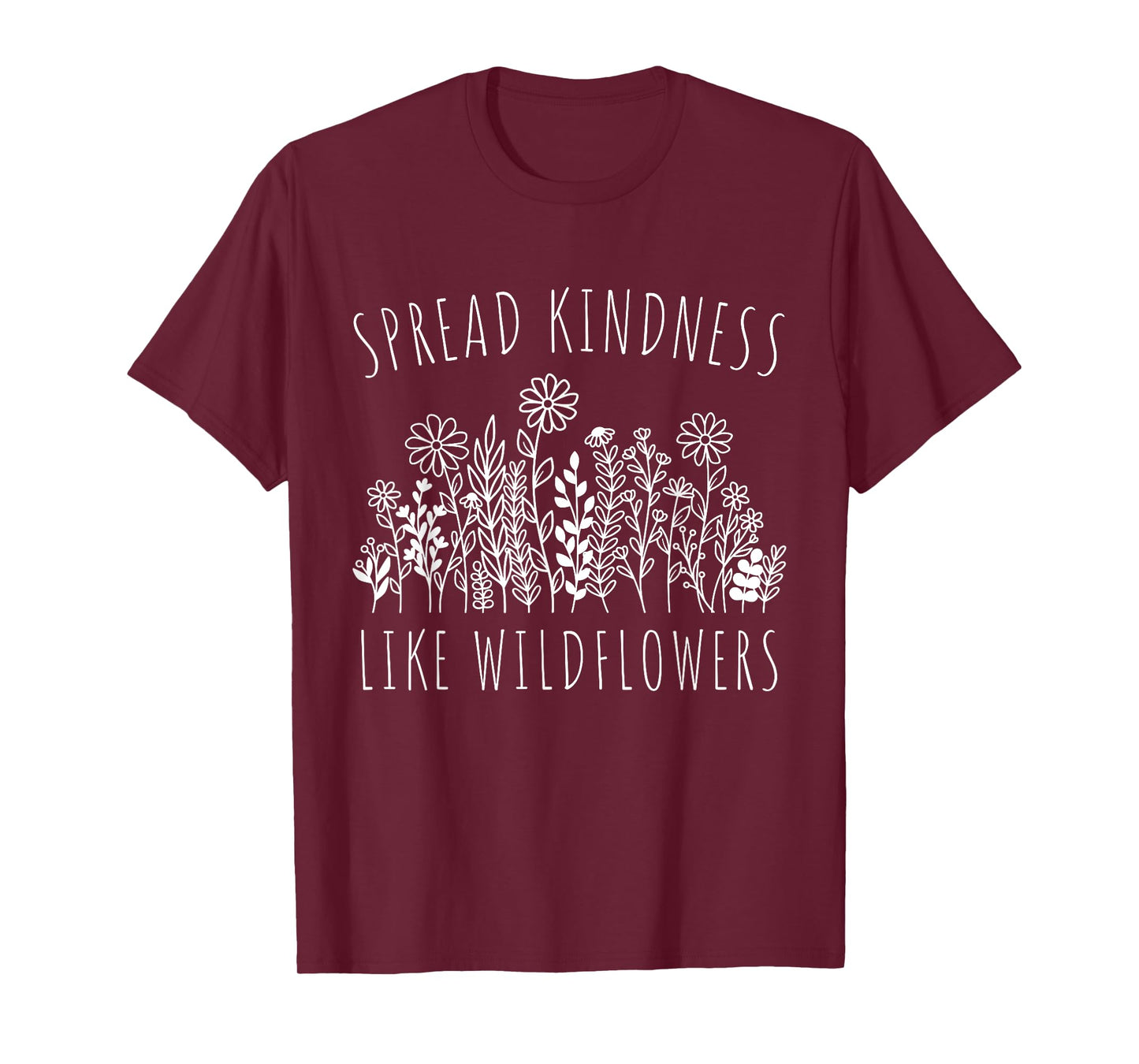 Inspirational Beautiful Quote Kindness Motivational Saying T-Shirt