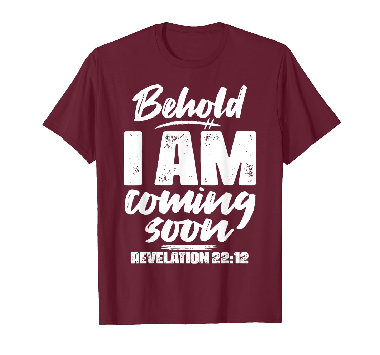 Vintage Revelation 22 12 Behold I Am Coming Soon Tee T-Shirt