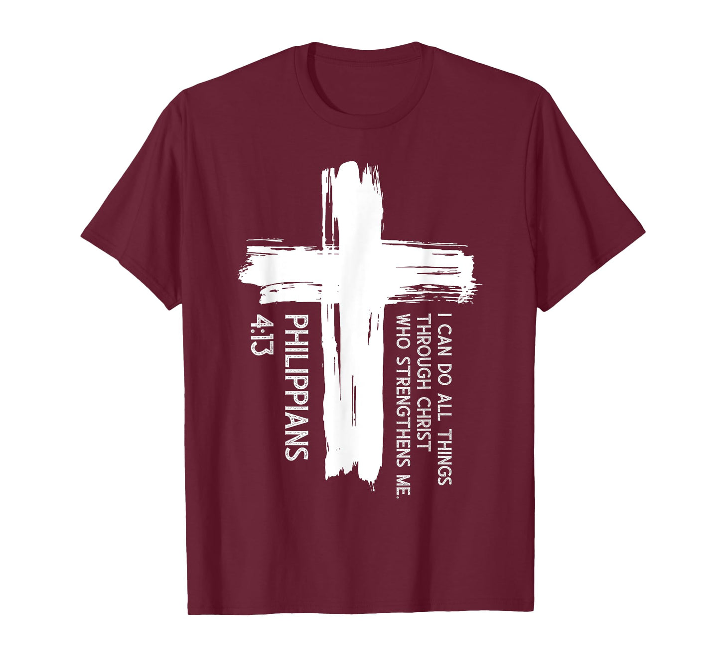 I Can Do All Things Through Christ Inspirational Faith Quote T-Shirt