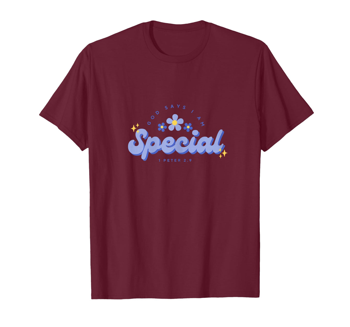 God Say's I Am Special, Women, Youth and Girls T-Shirt