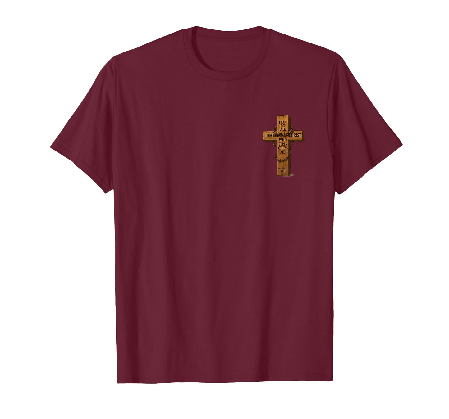 I Can Do All Things Through Christ Front & Back Cross Jesus T-Shirt