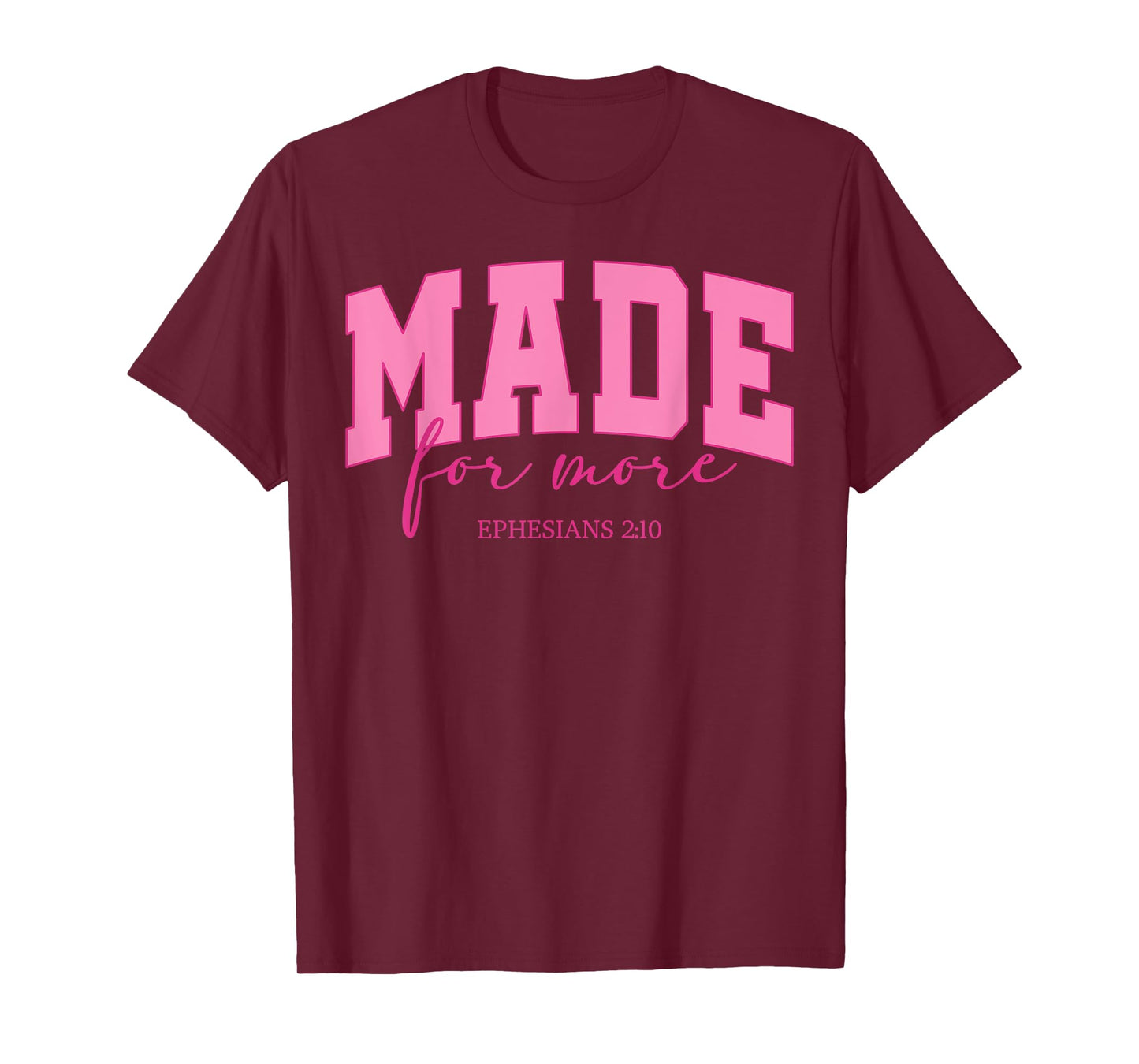 Retro Made For More Ephesians 2:10 Women Bible Verse Outfit T-Shirt