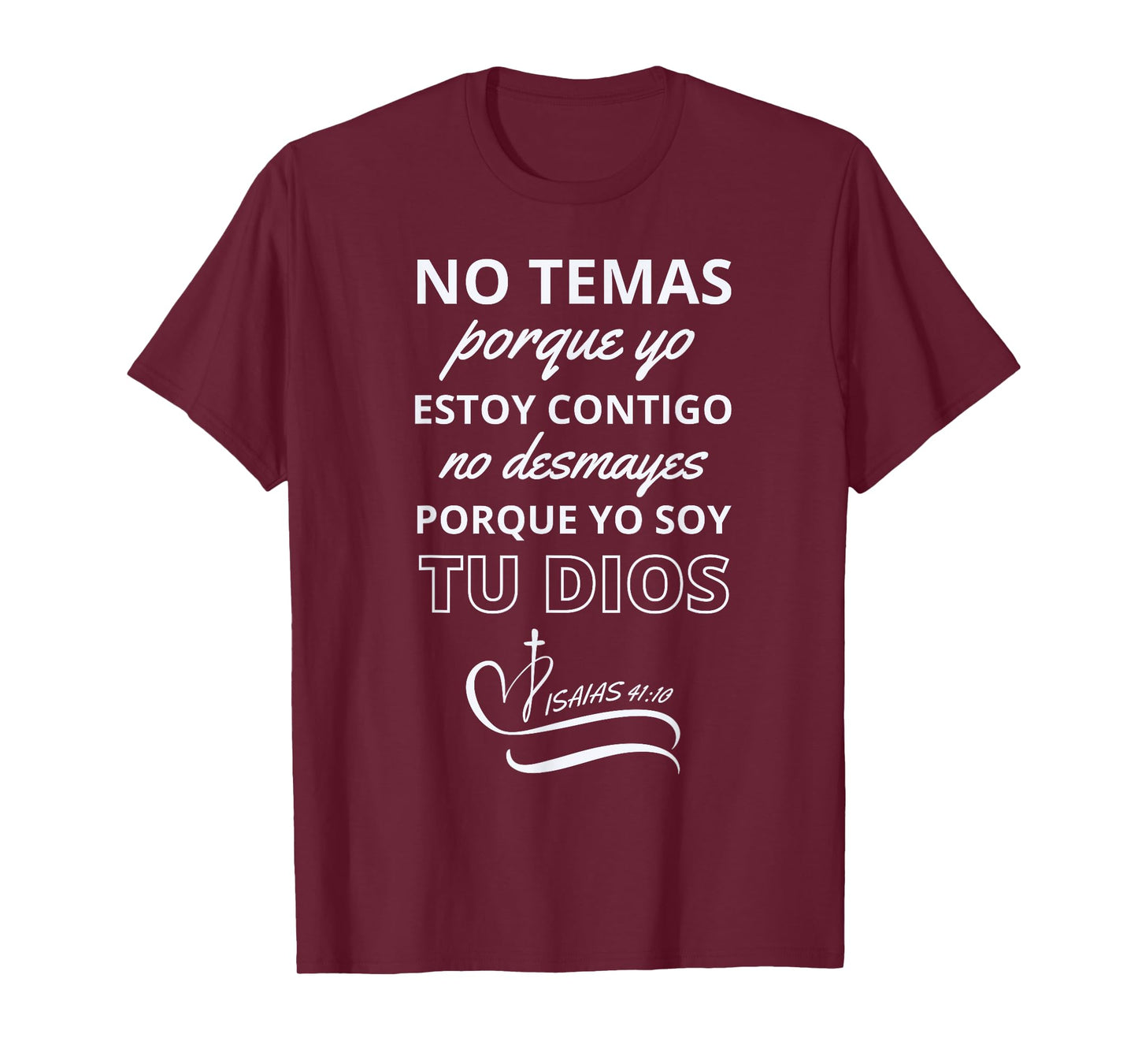 No Temas Christian Quote In Spanish Bible Verse Isaias 41:10 T-Shirt