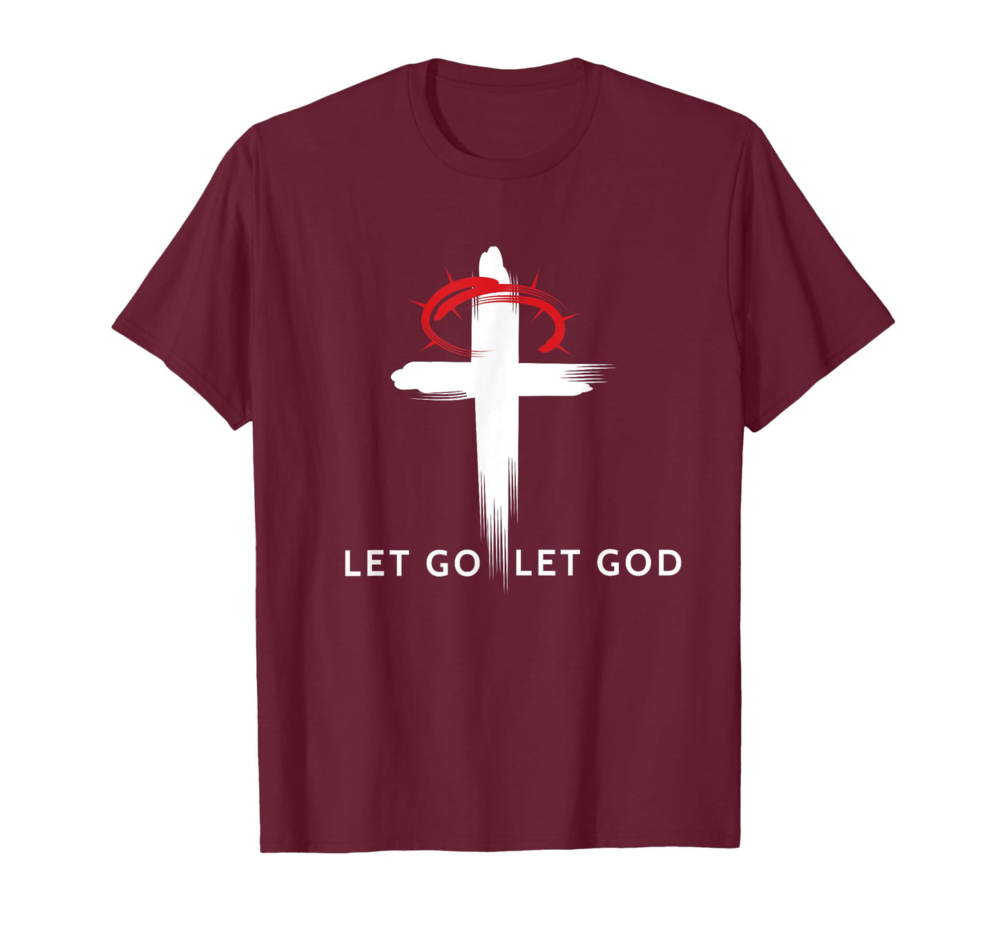 Let Go And Let God Cross Religious T-Shirt T-Shirt