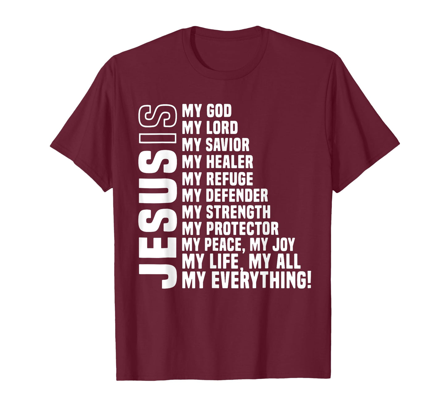 Jesus is My Lord Christians Bible Faith in Christ T-Shirt