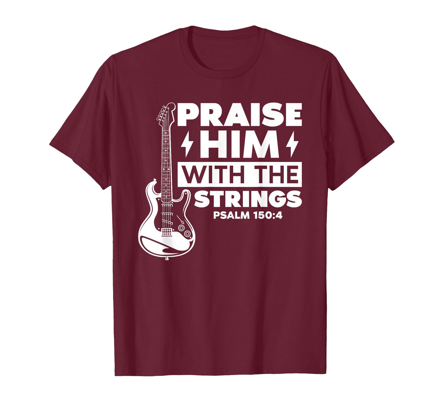 Praise Him with The Strings Psalm 150:4 Worship Christian T-Shirt