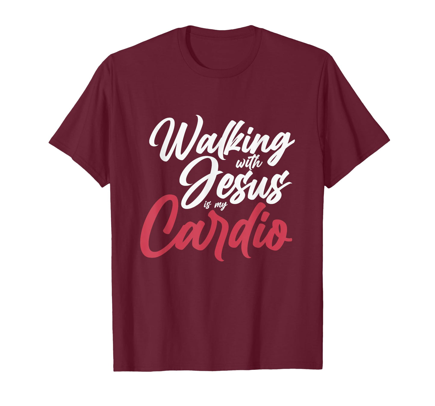Walking With Jesus Is My Cardio Prayer T-Shirt
