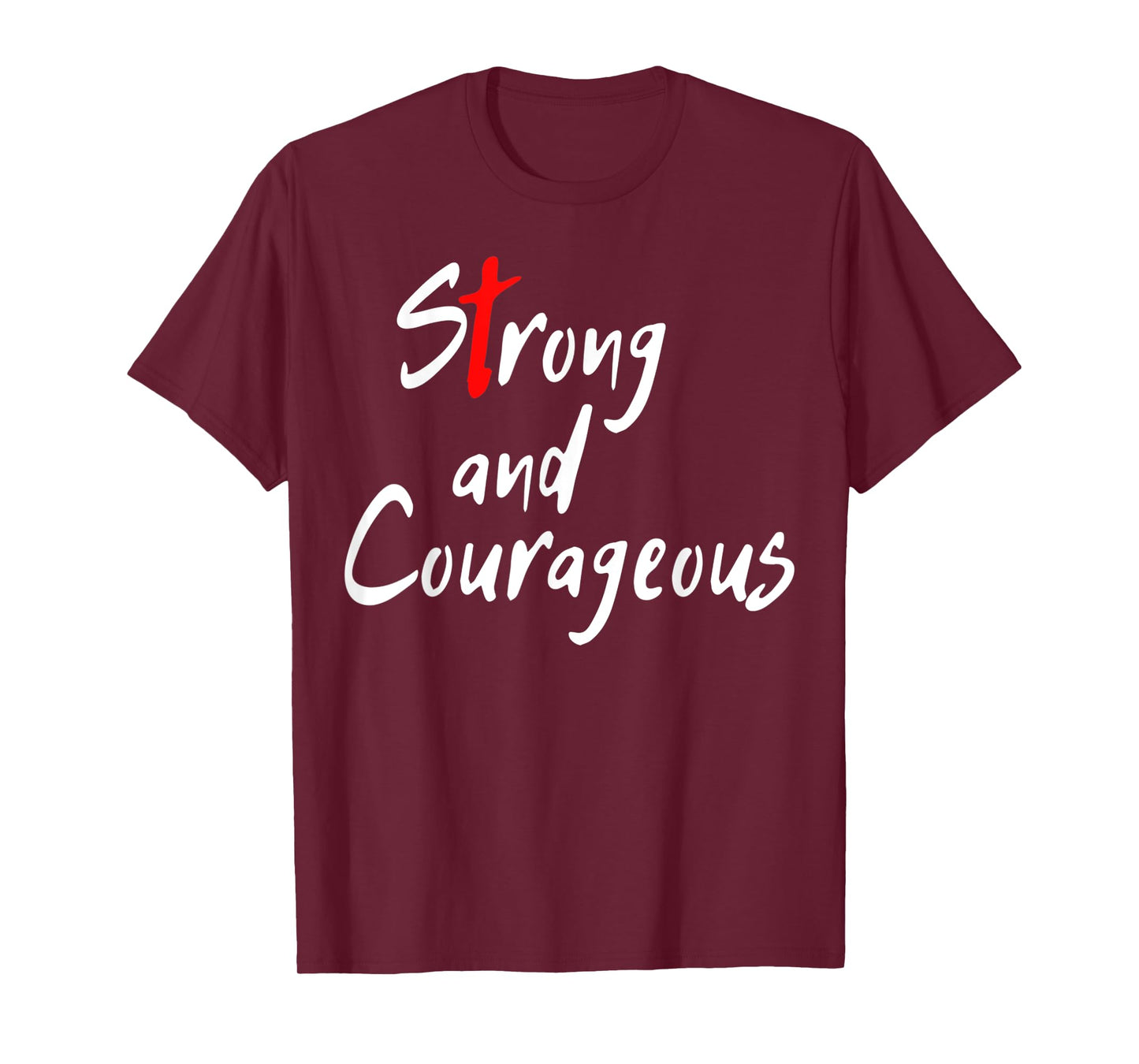 Funny Coss Strong and Courageous Joshua 1 9 Bible Verses T-Shirt