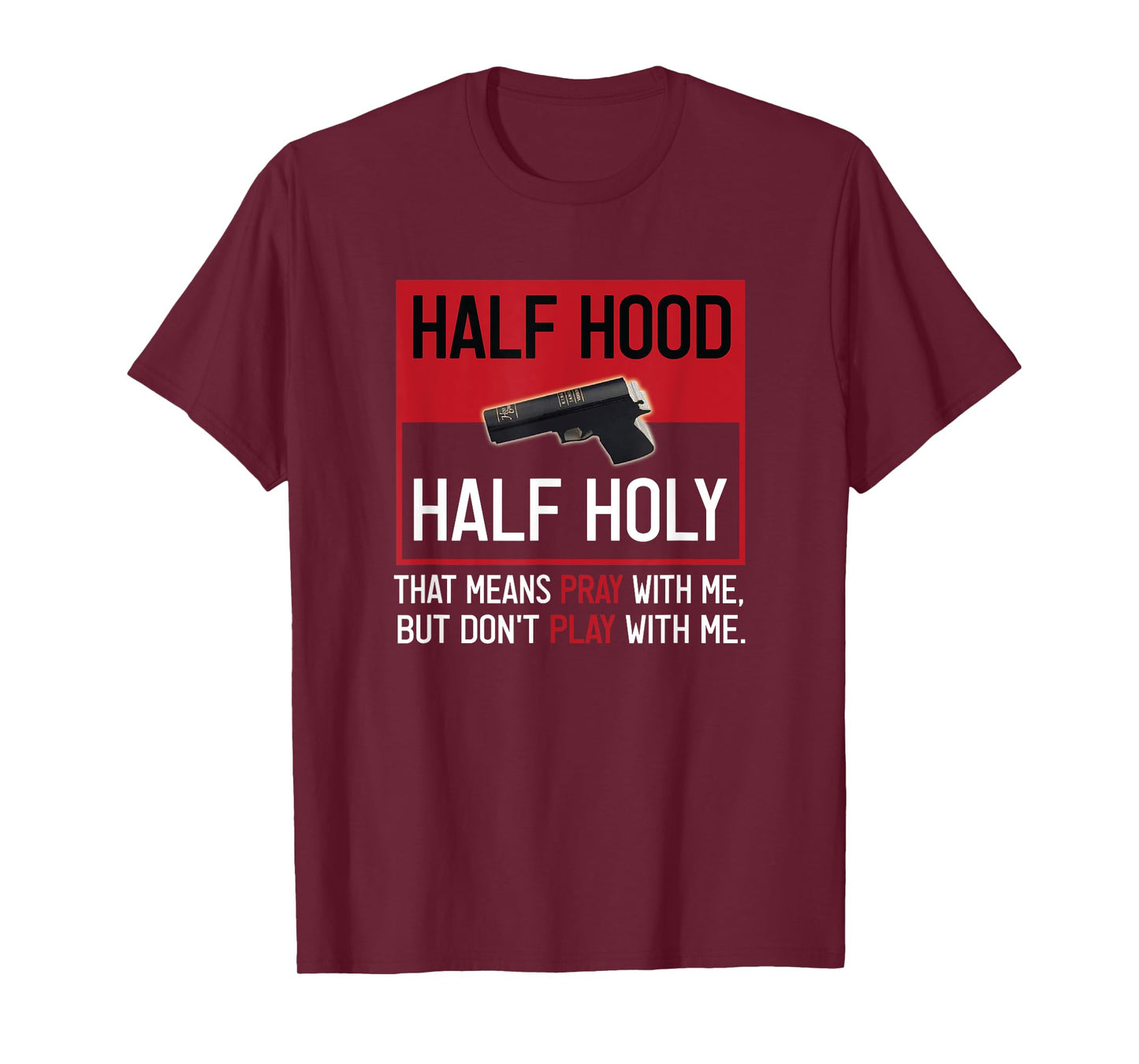Half Hood Half Holy T-Shirt