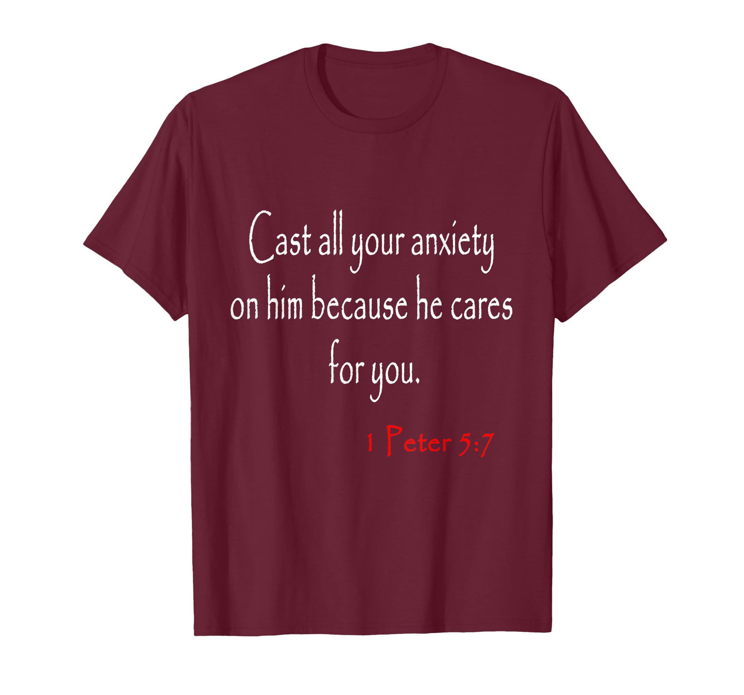 Bible Verses 1 Peter 5:7 T-Shirt